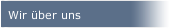 Wir &uuml;ber uns